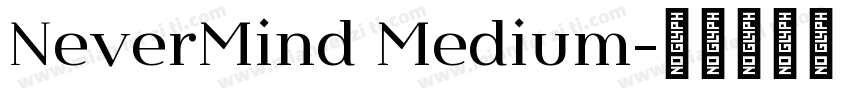 NeverMind Medium字体转换